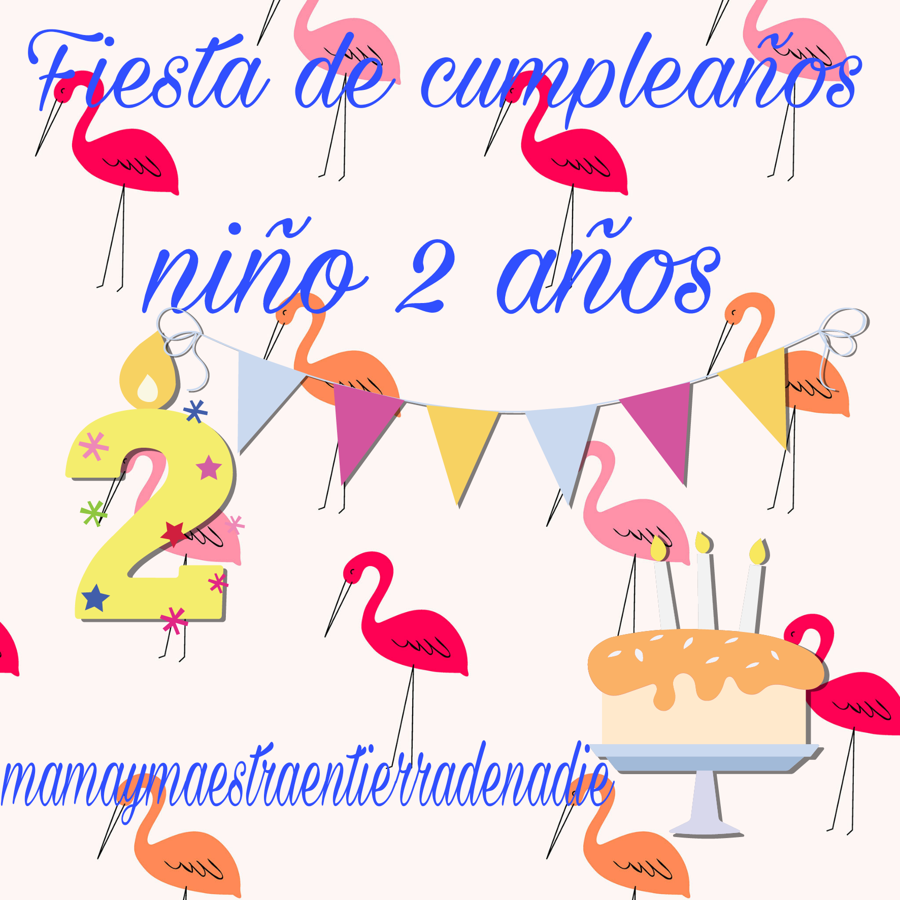 Cumpleaños para niño de 2 años – Mamaymaestraentierradenadie